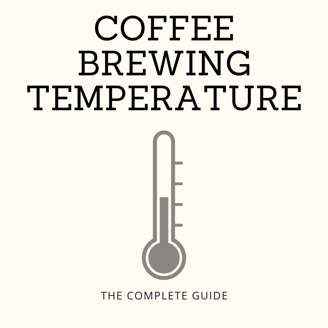 Coffee brewing temperature The ideal number to brew at