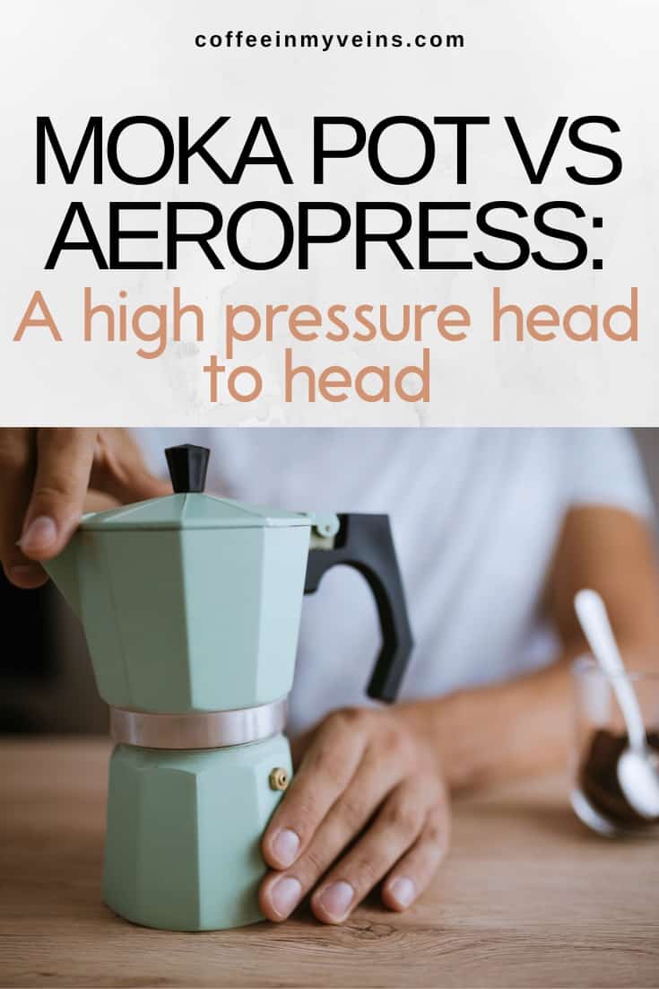 Moka pot vs aeropress A high pressure head to head