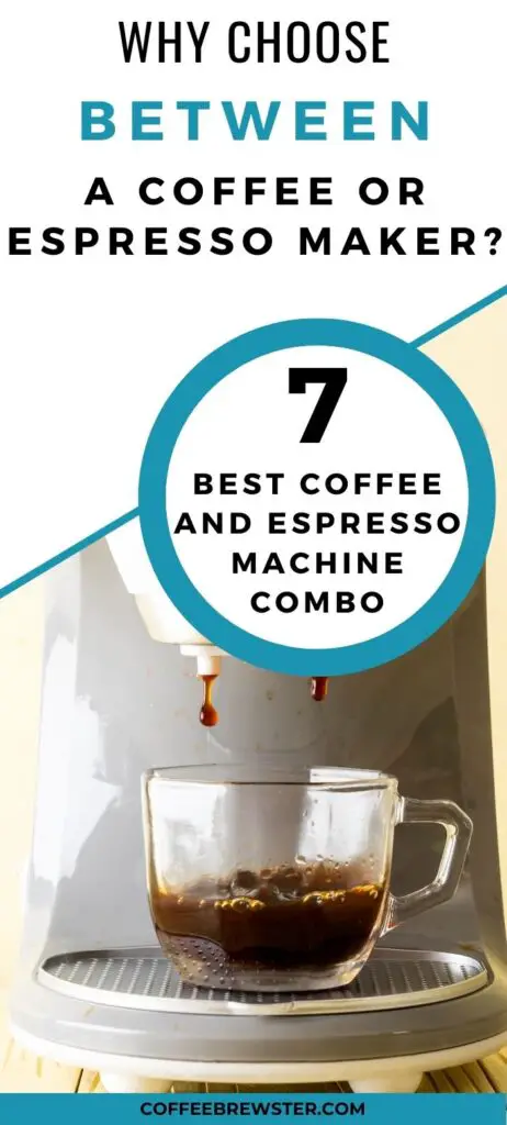 Best coffee maker and espresso machine combo